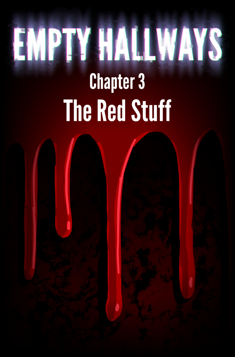 Chapter 3: The Red Stuff