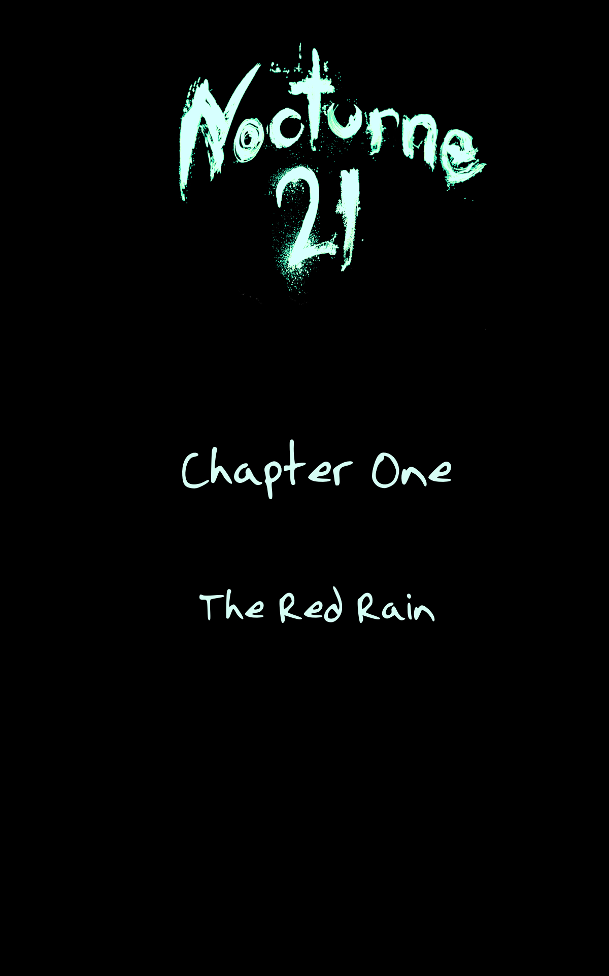 CHAPTER ONE: THE RED RAIN