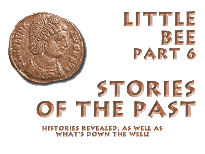 --[ Little Bee: STORIES OF THE PAST ]-- 