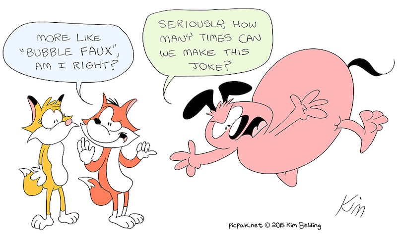 OF BUBBLE FOXES AND BALLOON DOGS!!!  GUEST COMIC BY KIM BELDING
